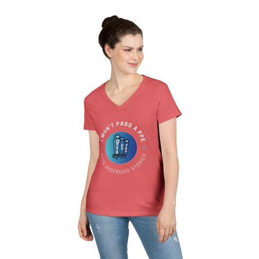 'I Won't Pass a PPE' OTTB on Tap Underdog Stories Ladies V-Neck Tee