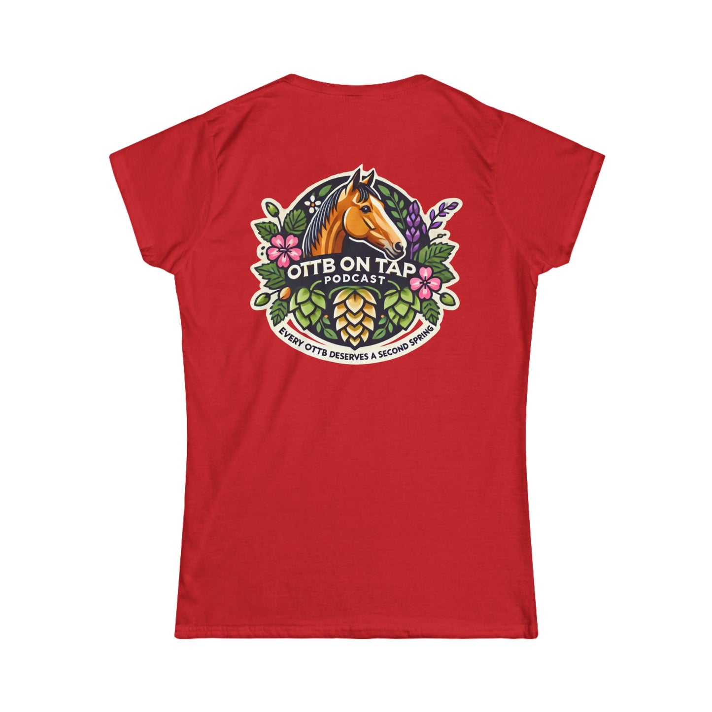 'Every OTTB Deserves a Second Spring' Women's Tee