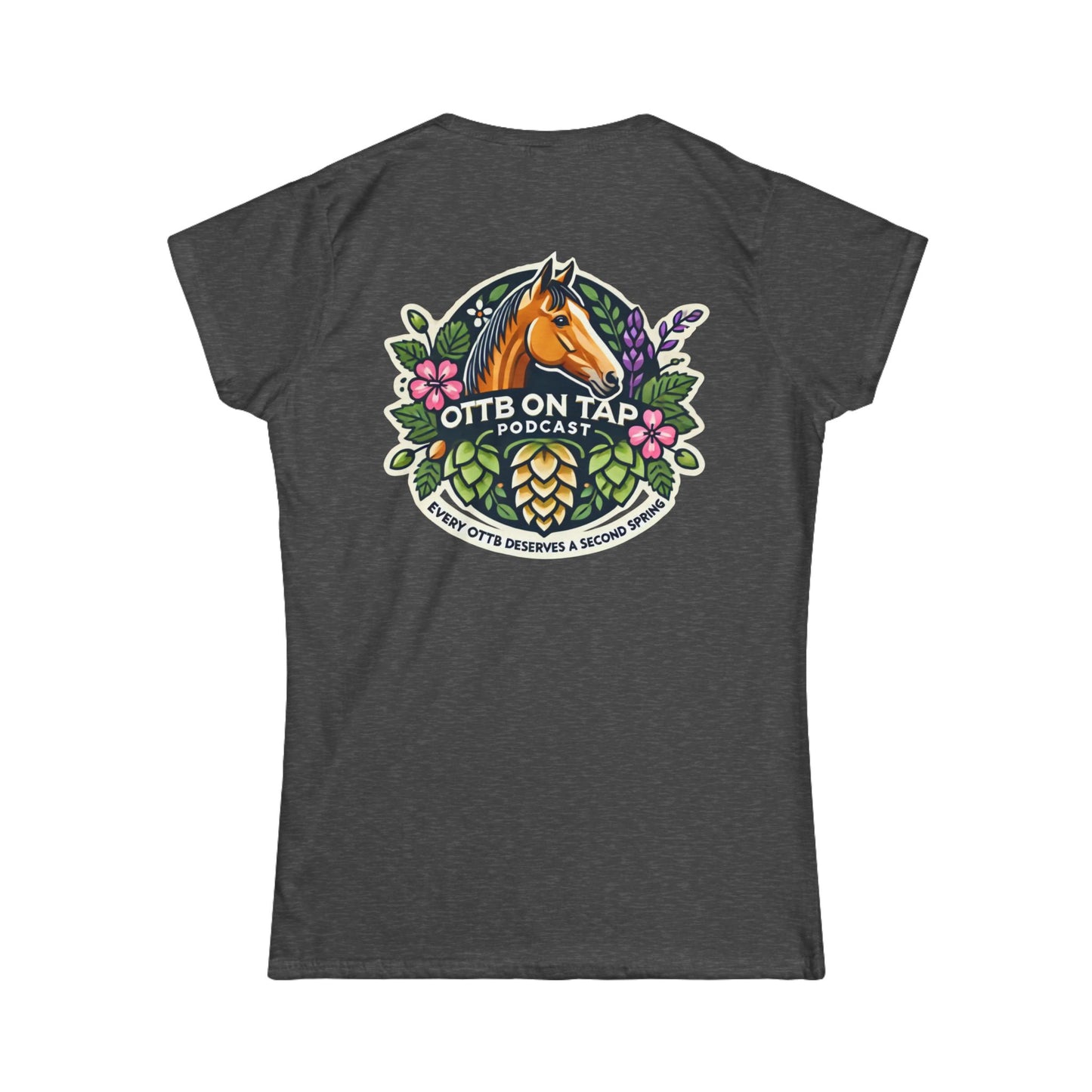 'Every OTTB Deserves a Second Spring' Women's Tee